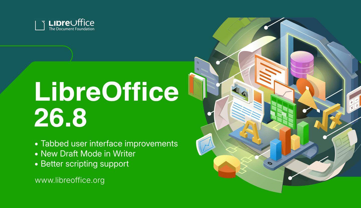 LibreOffice 26.8发布：不含AI元素，Writer自研排版算法
