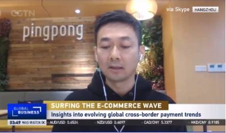 出海热潮下,跨境收款pingpong荣登央视cgtn引发关注_全球_市场_平台